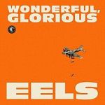 220px-Eels_-_Wonderful,_Glorious